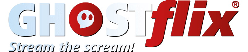 GHOSTflix … Stream the Scream